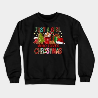 Just A Girl Who Loves Hot Cocoa Funny Christmas Shirt Crewneck Sweatshirt